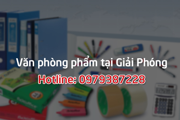 Chuyên văn phòng phẩm giá gốc tại Giải Phóng - Hà Nội